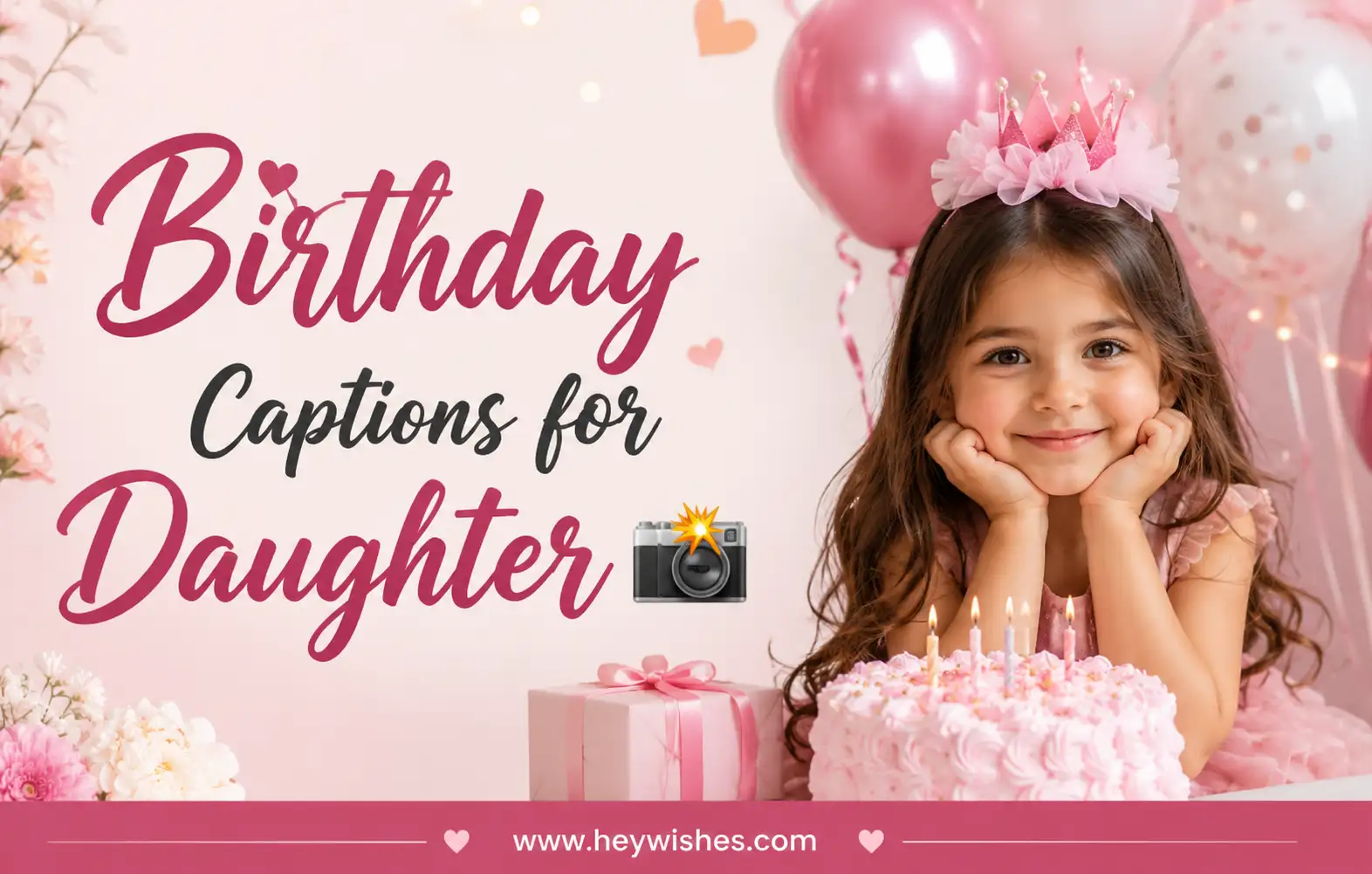 Cute daughter celebrating birthday with cake and balloons, featuring stylish “Birthday Captions for Daughter 📷” text and pastel party theme.