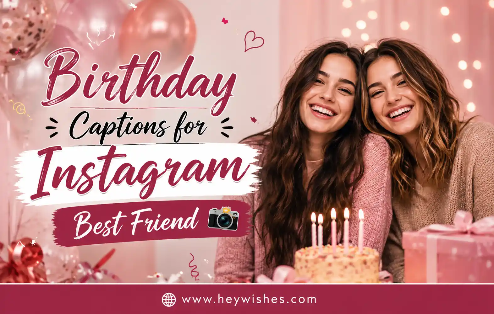 Two best friends smiling at a birthday party with cake, balloons, and stylish “Birthday Captions for Instagram Best Friend” text.