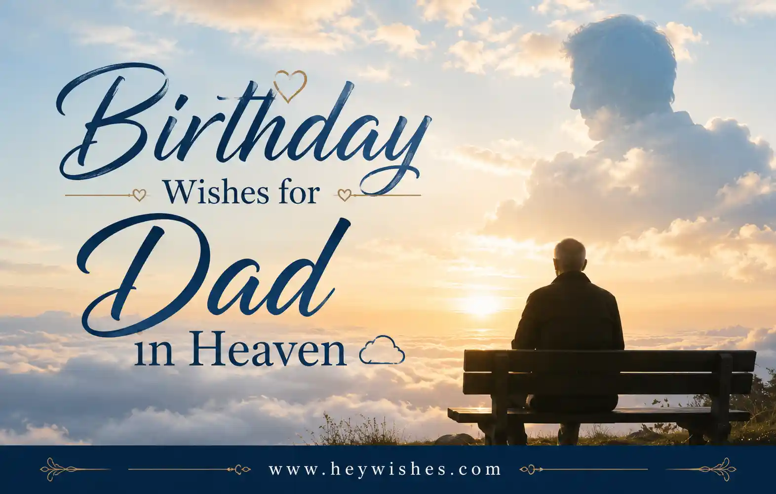 Memorial-themed birthday image for dad in heaven with clouds, sunrise, bench silhouette, and elegant heartfelt typography.