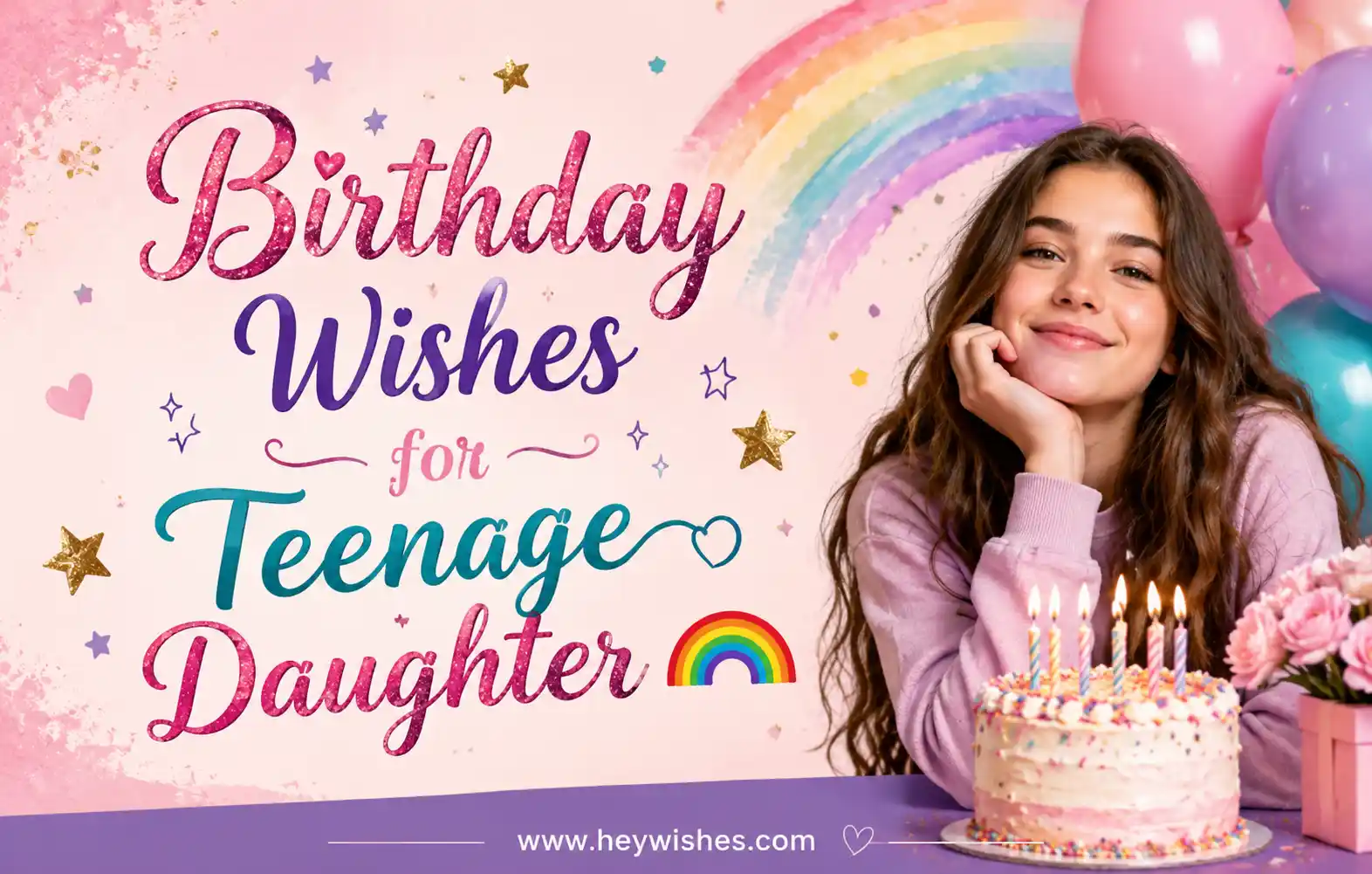 Birthday wishes graphic for a teenage daughter with rainbow theme, balloons, cake, and stylish typography.