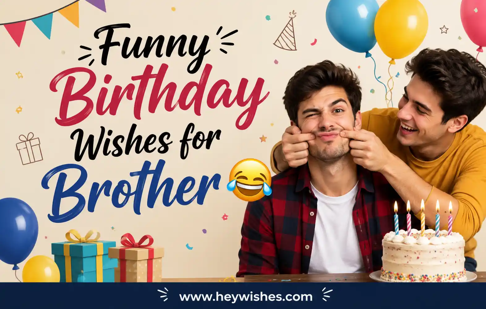 Funny birthday wishes for your brother that bring laughs, love, and unforgettable sibling moments! 😂🎂