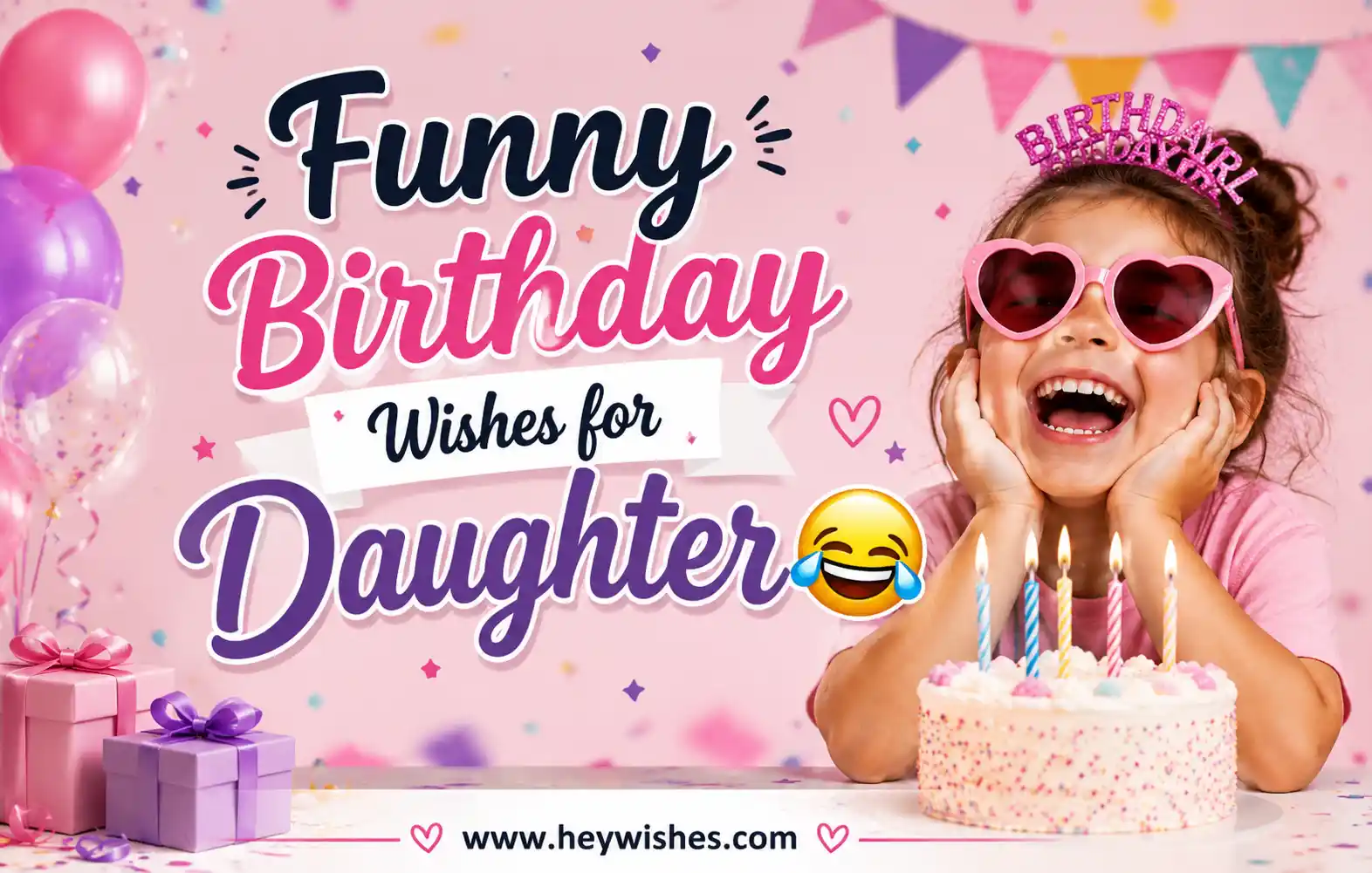 Funny Birthday Wishes for Daughter graphic with laughing girl, birthday cake, balloons, gifts, and colorful party background.