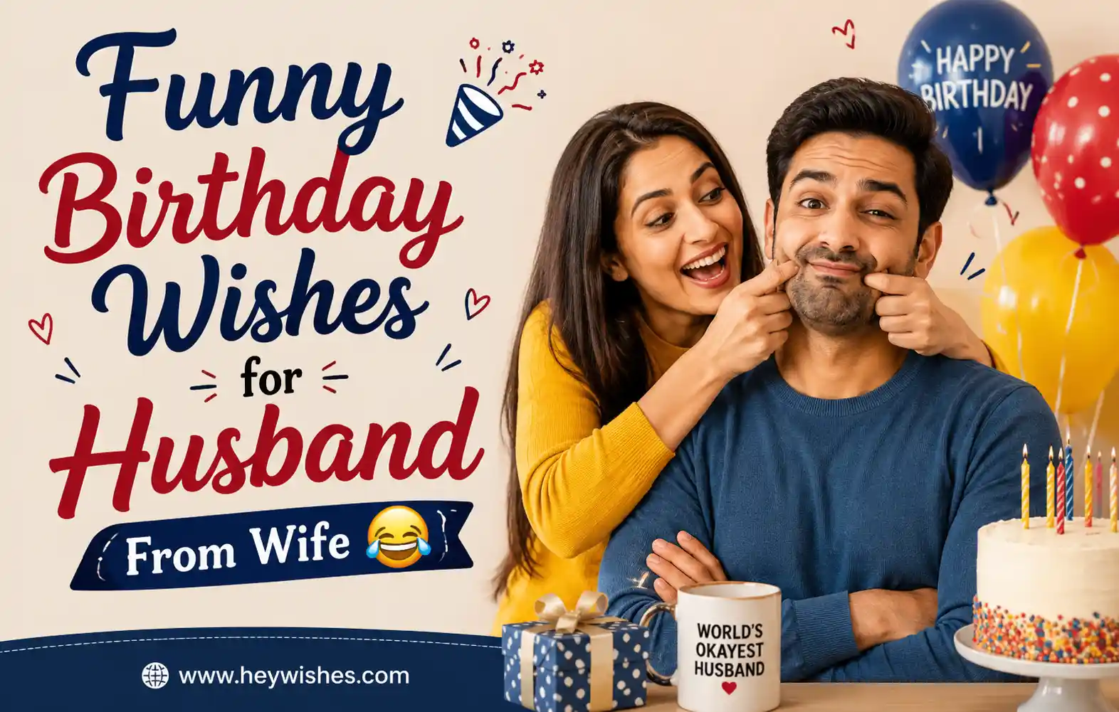 Funny birthday wishes poster with playful couple, cake, balloons, stylish text, and HeyWishes.com footer on festive background.