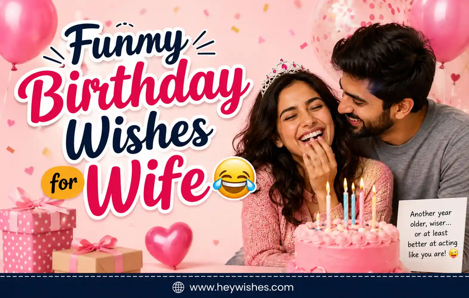 Funny birthday graphic for wife with stylish text, laughing couple, cake, balloons, confetti, and heywishes.com footer.