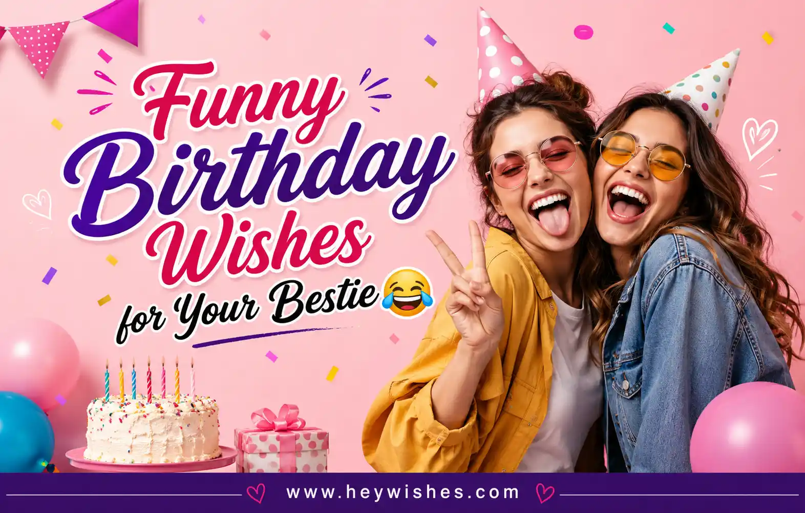 Two best friends laughing in party hats with colorful balloons, cake, and stylish text saying Funny Birthday Wishes for Your Bestie 😂.