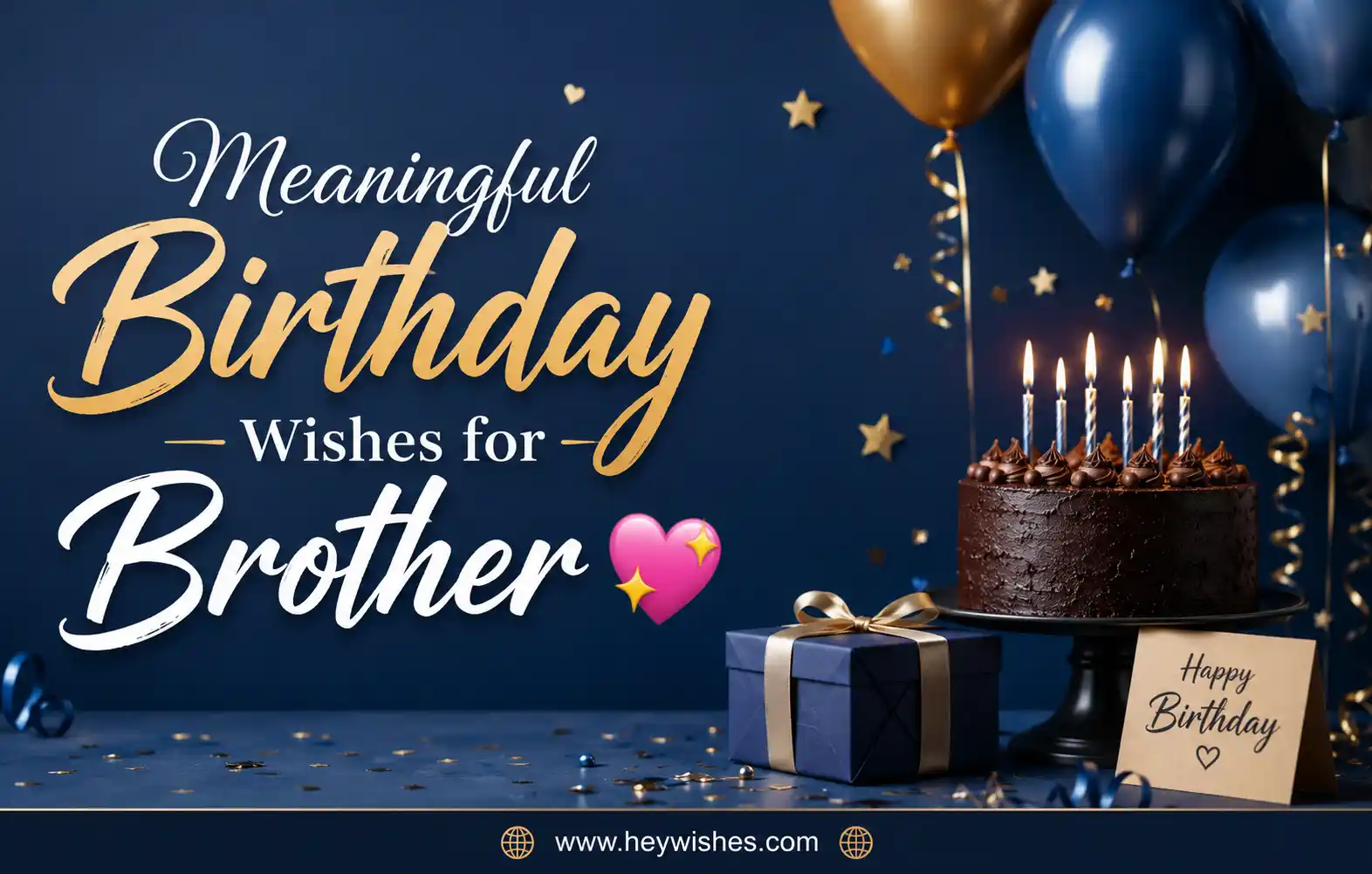 Elegant birthday graphic with cake, balloons, and gift box featuring “Meaningful Birthday Wishes for Brother 💖” on a navy background.