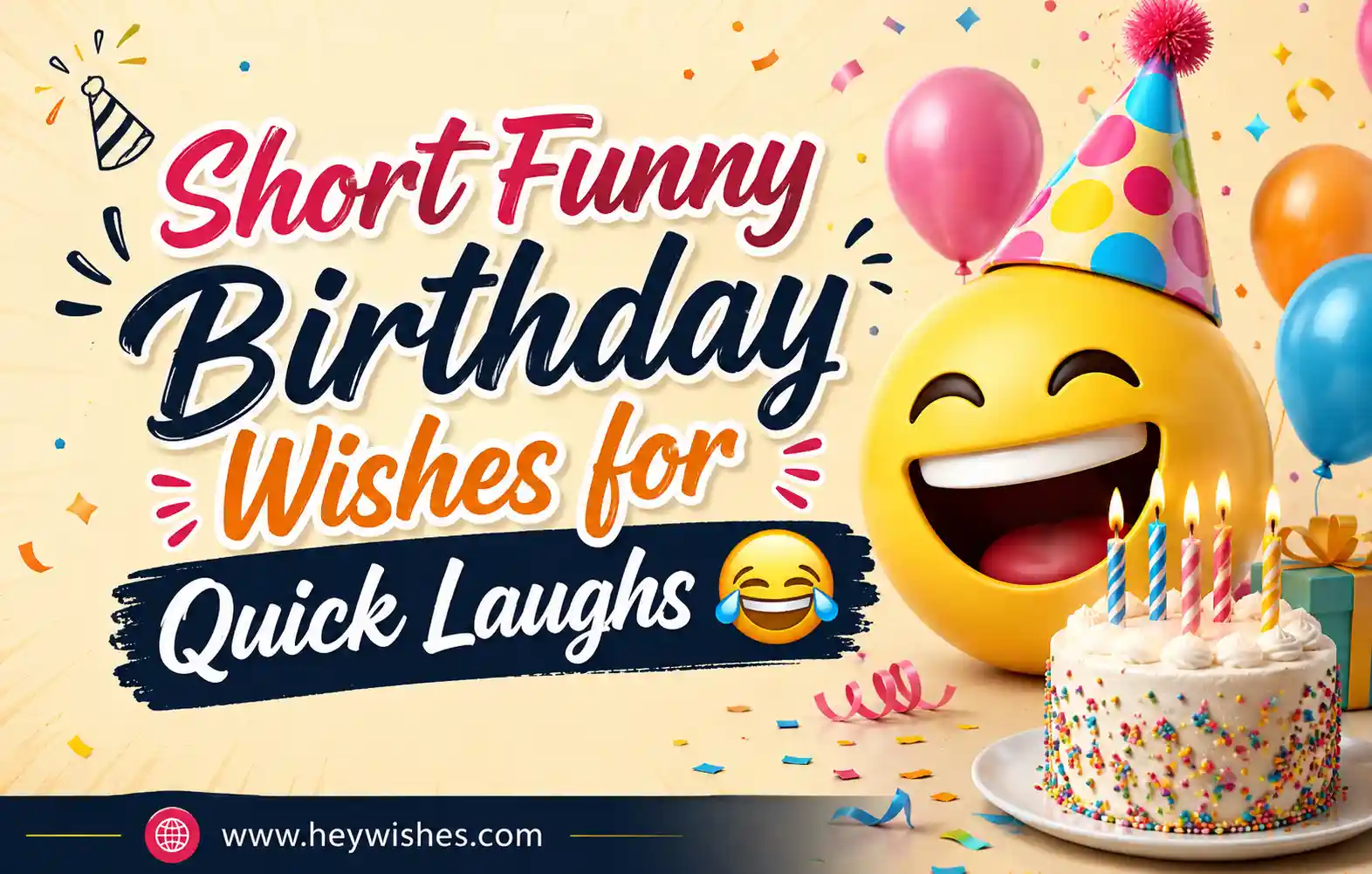 Funny birthday graphic with laughing emoji, balloons, confetti, and cake featuring short funny birthday wishes for quick laughs.